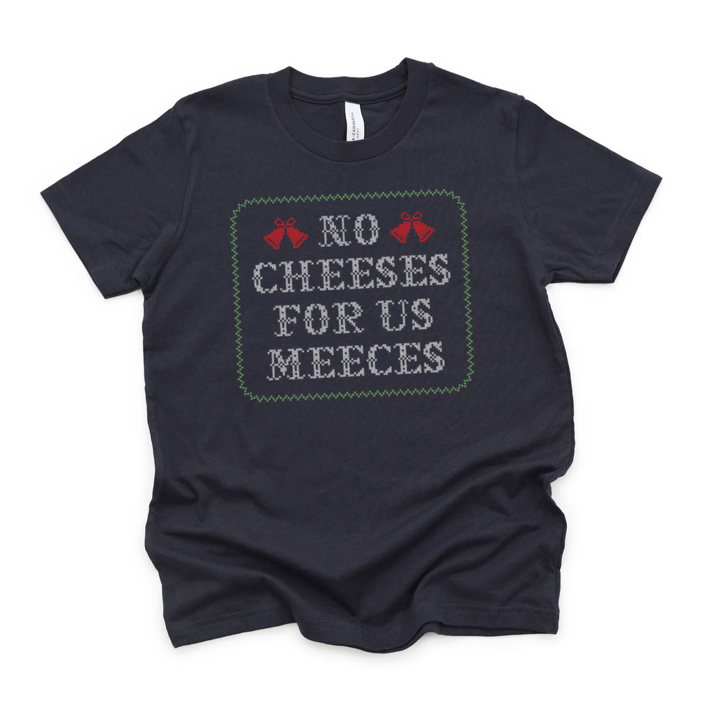 No Cheeses for Us Meeces Youth Tee