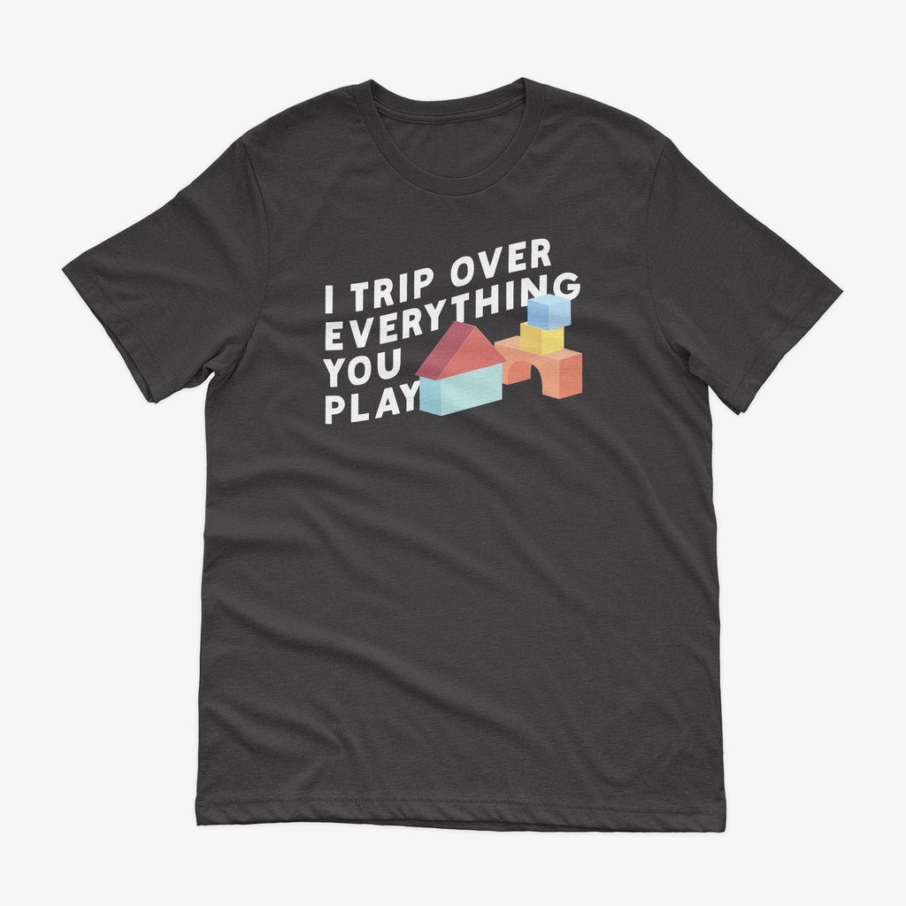 I Trip Over Everything Tee - All The Small Tees