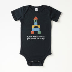 Break You Down Baby Onesie - All The Small Tees