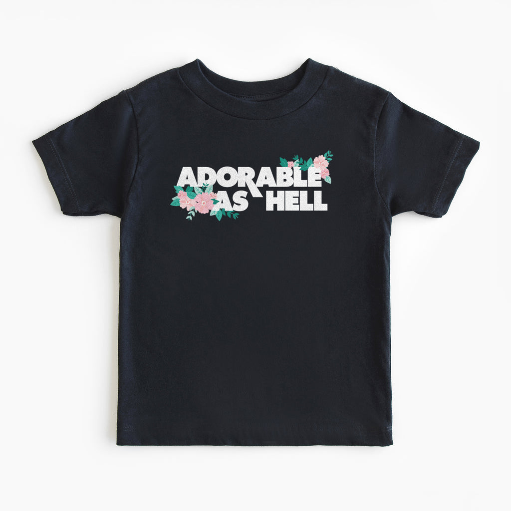 Adorable as Hell Toddler Tee - All The Small Tees