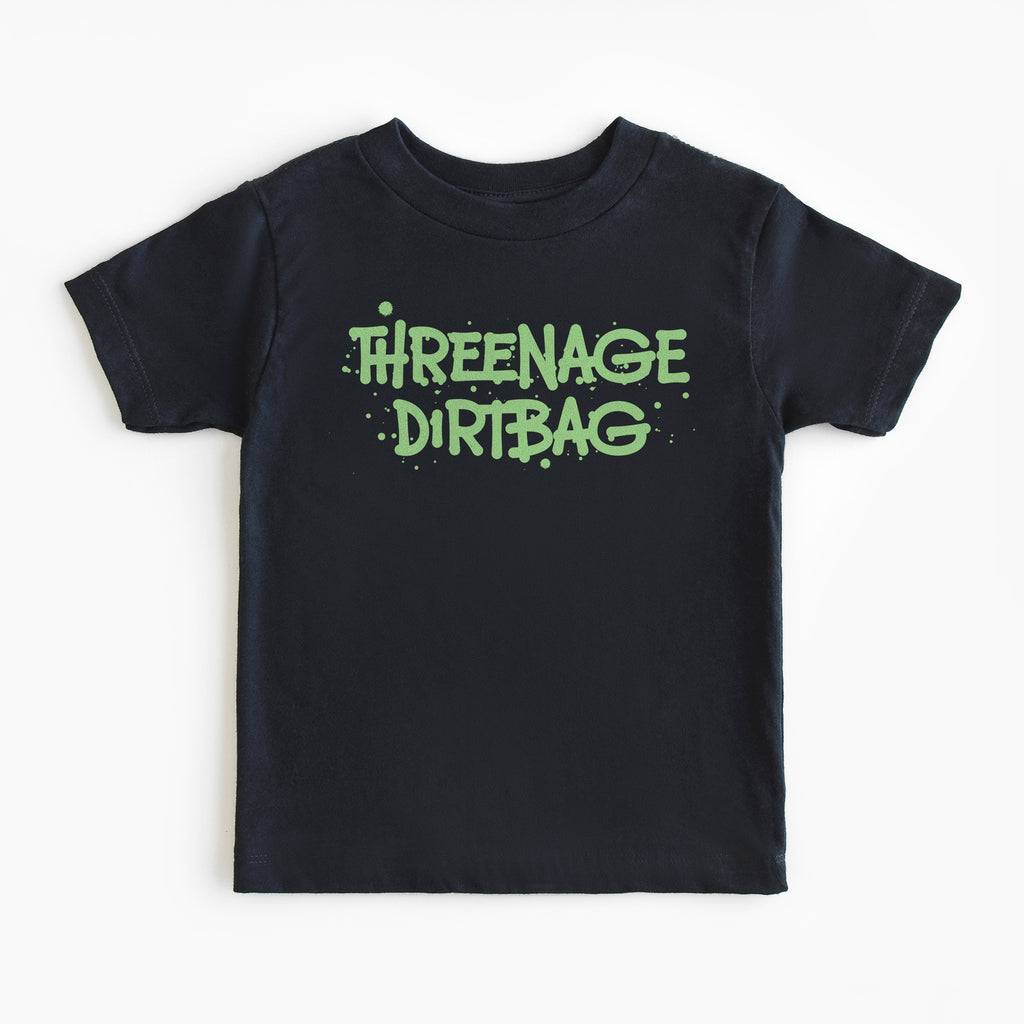 The Threenage Dirtbag Toddler Tee