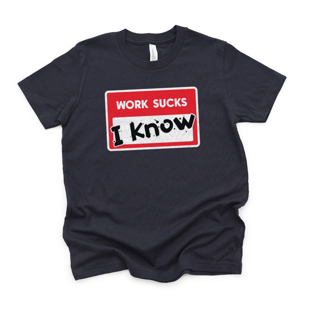 Work Sucks Youth Tee - All The Small Tees